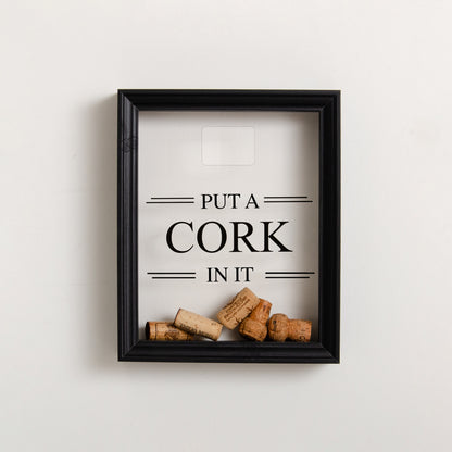 'Put a cork in it' frame